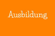 Ausbildung