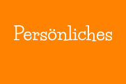 Persönliches